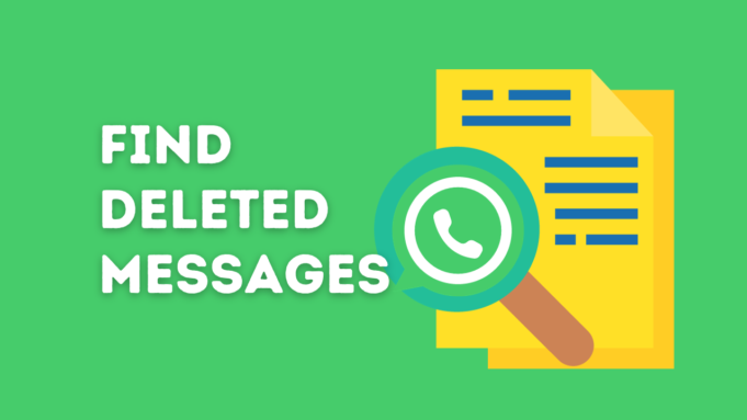 Find Deleted Whatsapp Messages