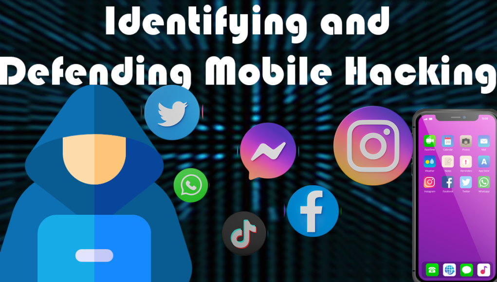 Identifying and solution of Mobile Hacking