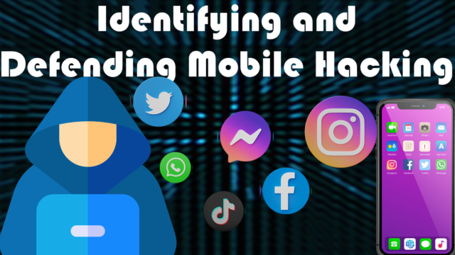 Identifying and solution of Mobile Hacking